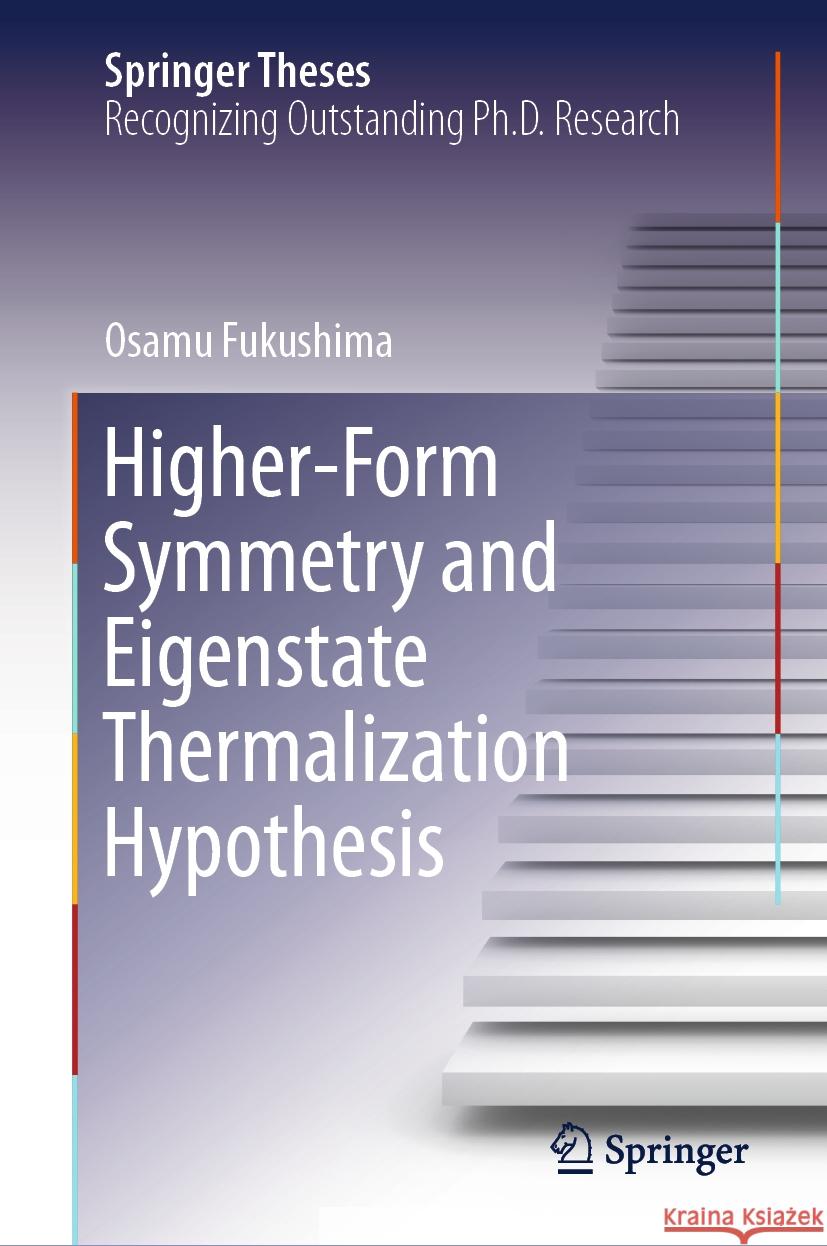 Higher-Form Symmetry and Eigenstate Thermalization Hypothesis Osamu Fukushima 9789819616428 Springer Nature Switzerland AG - książka