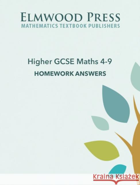 Higher GCSE Maths 4-9 Homework Answers Michael White 9781906622527 Elmwood Education Limited - książka