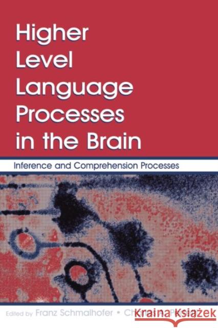 Higher Level Language Processes in the Brain: Inference and Comprehension Processes Schmalhofer, Franz 9781138004115 Taylor and Francis - książka