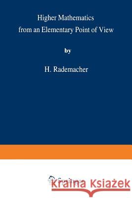Higher Mathematics from an Elementary Point of View Rademacher 9781489949790 Birkhauser - książka