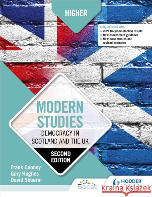 Higher Modern Studies: Democracy in Scotland and the UK: Second Edition Frank Cooney Gary Hughes David Sheerin 9781510457782 Hodder Education - książka