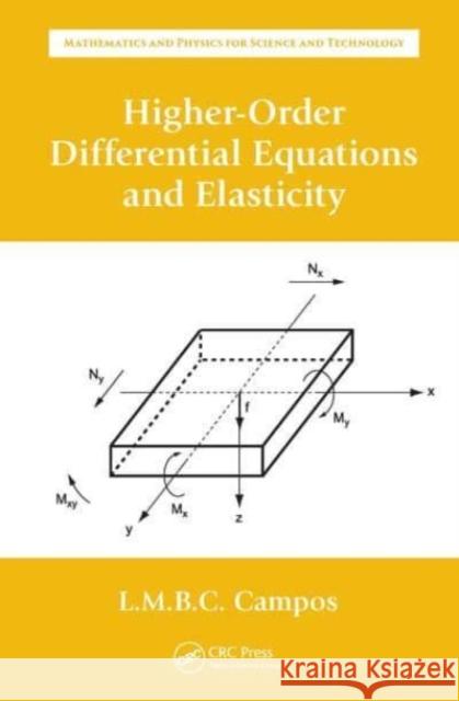 Higher-Order Differential Equations and Elasticity Luis Manuel Braga da Costa Campos 9781032653730 CRC Press - książka