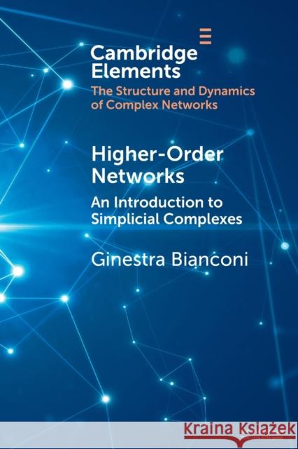 Higher-Order Networks Ginestra (Queen Mary University of London) Bianconi 9781108726733 Cambridge University Press - książka