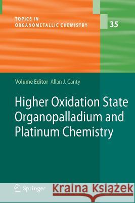 Higher Oxidation State Organopalladium and Platinum Chemistry Allan J. Canty 9783642267284 Springer - książka