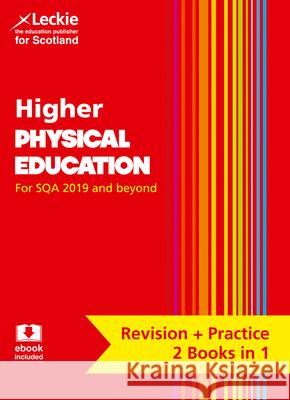 Higher Physical Education Complete Revision and Practice: Revise Curriculum for Excellence SQA Exams (Complete Revision and Practice SQA Exams) Leckie   9780008365240 HarperCollins - książka