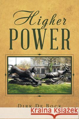Higher Power Dirk d 9781543494488 Xlibris UK - książka
