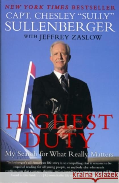 Highest Duty: My Search for What Really Matters Jeffrey Zaslow 9780061924699 HarperCollins Publishers Inc - książka