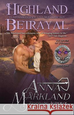 Highland Betrayal Anna Markland 9781544890395 Createspace Independent Publishing Platform - książka