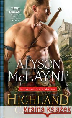 Highland Captive Alyson McLayne 9781492654599 Sourcebooks Casablanca - książka