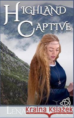 Highland Captive Lena Cochran 9781976055515 Createspace Independent Publishing Platform - książka