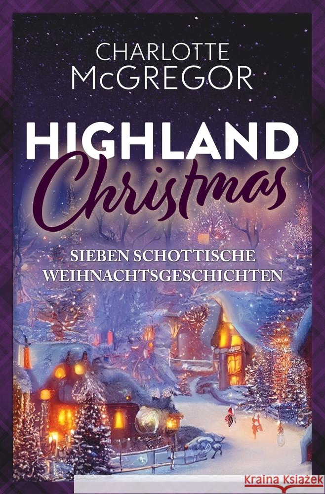 Highland Christmas - sieben schottische Weihnachtsgeschichten McGregor, Charlotte 9783759271143 via tolino media - książka