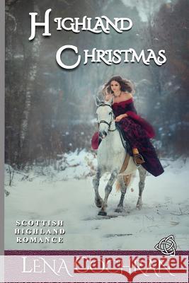 Highland Christmas: Scottish Highland Romance Lena Cochran 9781729298435 Independently Published - książka