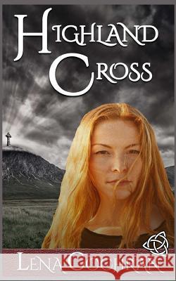 Highland Cross Lena Cochran 9781978017559 Createspace Independent Publishing Platform - książka