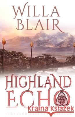 Highland Echo Willa Blair 9781648394065 Oliver-Heber Books - książka