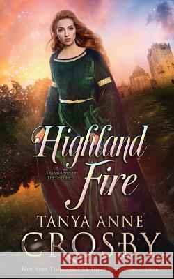 Highland Fire Tanya Anne Crosby   9781947204195 Oliver-Heber Books - książka