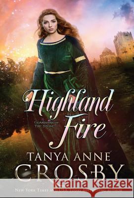 Highland Fire Tanya Anne Crosby 9781947204393 Oliver-Heber Books - książka