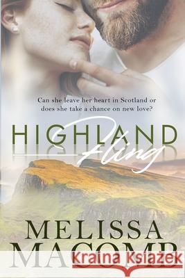 Highland Fling: An Office Romance Macomb, Melissa 9798755193979 Independently published - książka