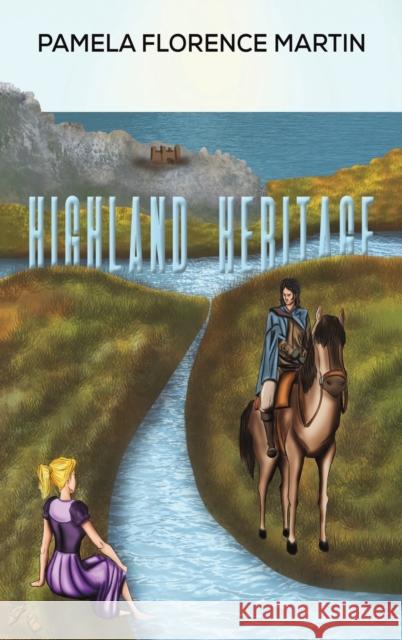 Highland Heritage Pamela Florence Martin 9781398422711 Austin Macauley Publishers - książka
