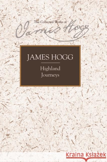 Highland Journeys James Hogg 9780748624867  - książka