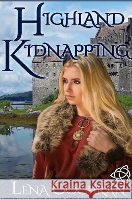 Highland Kidnapping Lena Cochran 9781548327019 Createspace Independent Publishing Platform - książka