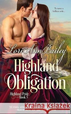 Highland Obligation Lori Ann Bailey 9781692813291 Independently Published - książka