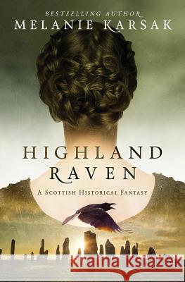 Highland Raven Melanie Karsak 9780692478196 Clockpunk Press - książka