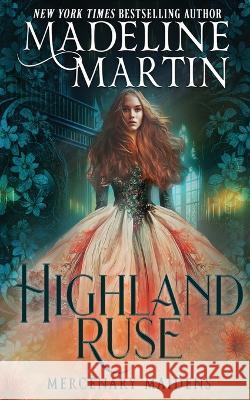 Highland Ruse Madeline Martin   9781648394294 Oliver-Heber Books - książka