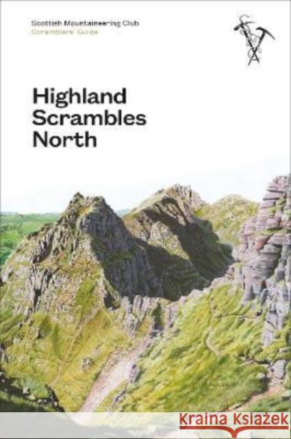 Highland Scrambles North Iain Thow 9781907233449 Scottish Mountaineering Club - książka