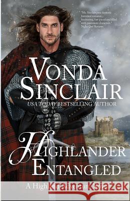 Highlander Entangled Vonda Sinclair 9781981920891 Createspace Independent Publishing Platform - książka