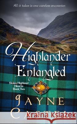 Highlander Entangled: A Medieval Scottish Romance Jayne Castel Tim Burton 9780473561611 Winter Mist Press - książka