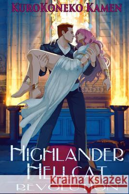 Highlander Hellcat Revolution Kurokoneko Kamen Mathia Arkoniel 9781537475394 Createspace Independent Publishing Platform - książka