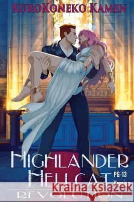 Highlander Hellcat Revolution PG-13 Version Arkoniel, Mathia 9781537499765 Createspace Independent Publishing Platform - książka