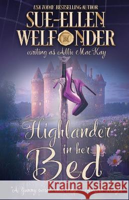 Highlander in Her Bed Sue-Ellen Welfonder   9781648394140 Oliver-Heber Books - książka