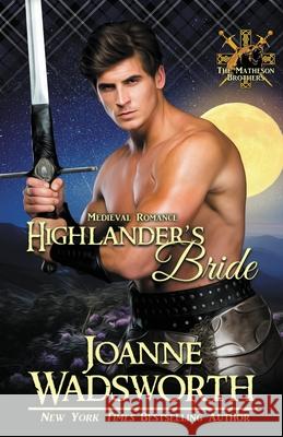 Highlander's Bride Joanne Wadsworth 9781990034374 Joanne Wadsworth - książka