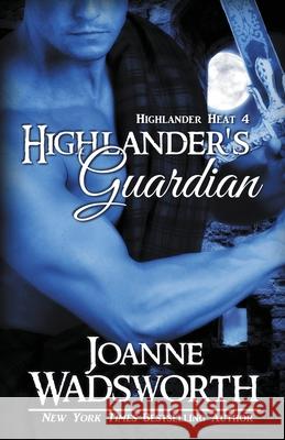 Highlander's Guardian Joanne Wadsworth 9781990034251 Joanne Wadsworth - książka