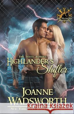 Highlander's Shifter Joanne Wadsworth 9781990034404 Joanne Wadsworth - książka