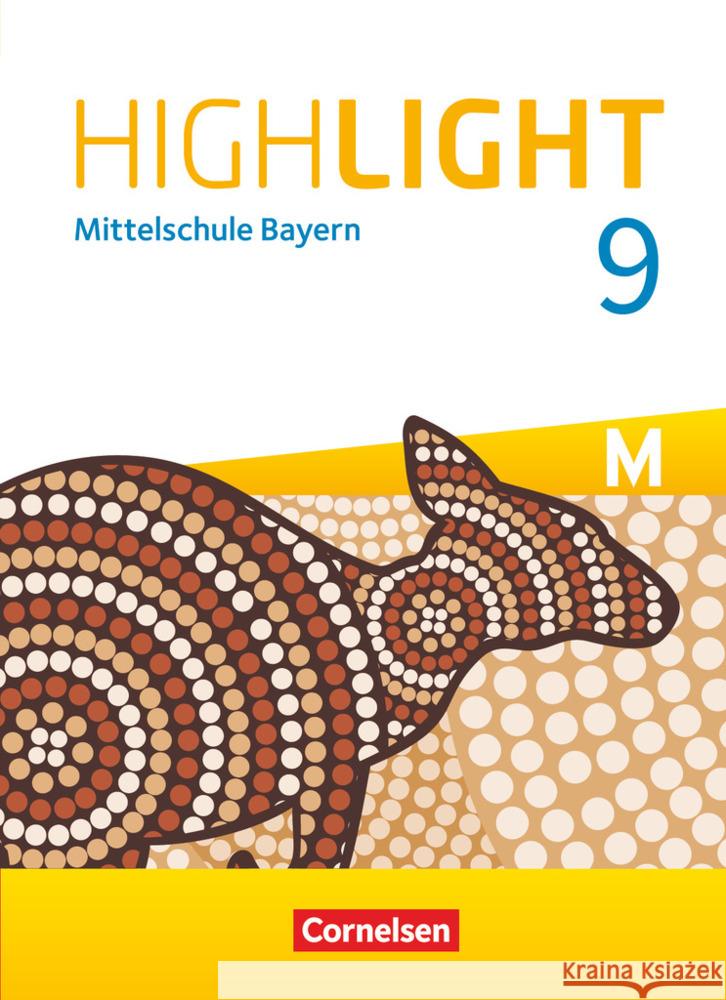 Highlight - Mittelschule Bayern - 9. Jahrgangsstufe Schülerbuch - Für M-Klassen  9783060347605 Cornelsen Verlag - książka