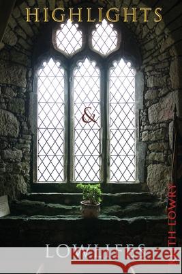 Highlights & Lowlifes Keith Lowry 9783982614823 Keith Lowry - książka