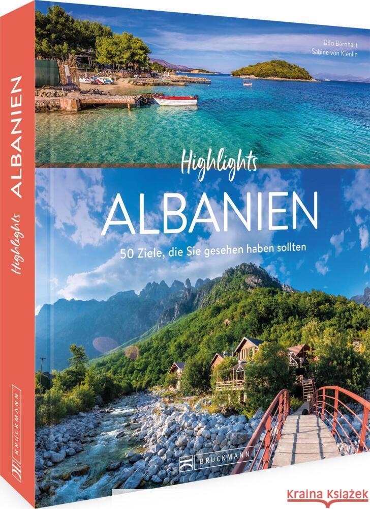 Highlights Albanien Bernhart, Udo, Von Kienlin, Sabine 9783734330476 Bruckmann - książka
