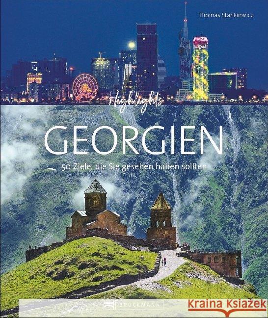 Highlights Georgien : 50 Ziele, die Sie gesehen haben sollten Dietrich, Eva 9783734316081 Bruckmann - książka