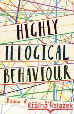 Highly Illogical Behaviour John Corey Whaley 9780571330447 Faber & Faber - książka