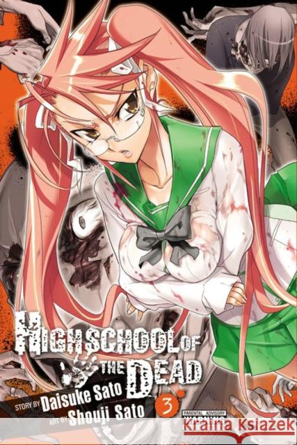 Highschool of the Dead, Vol. 3 Daisuke Sato Shouji Sato 9780316132428 Yen Press - książka