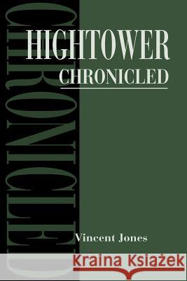 Hightower Chronicled Vincent Jones 9780595174737 Writer's Showcase Press - książka