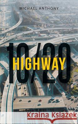 Highway 10/20 Michael Anthony 9781504975391 Authorhouse - książka