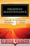 highway maintenance Al-Zwainy Faiq, Faiq M. S. 9781724283351 Createspace Independent Publishing Platform