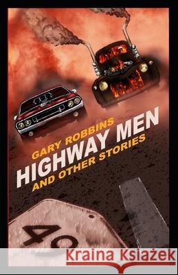 Highway Men Gary Robbins 9781523435029 Createspace Independent Publishing Platform - książka