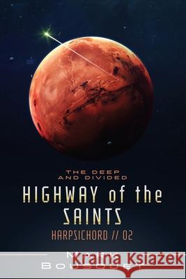 Highway of the Saints Bousquet Mark Bousquet 9798529119815 Independently published - książka