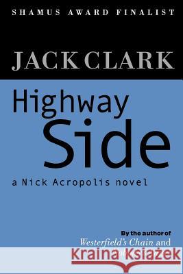 Highway Side Jack Clark 9781475182187 Createspace - książka