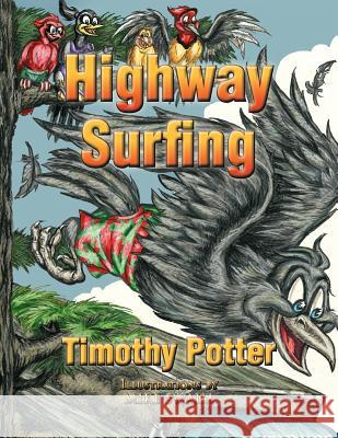 Highway Surfing Timothy Potter 9781426988936 Trafford Publishing - książka