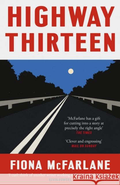 Highway Thirteen Fiona McFarlane 9781529389913 Hodder & Stoughton - książka